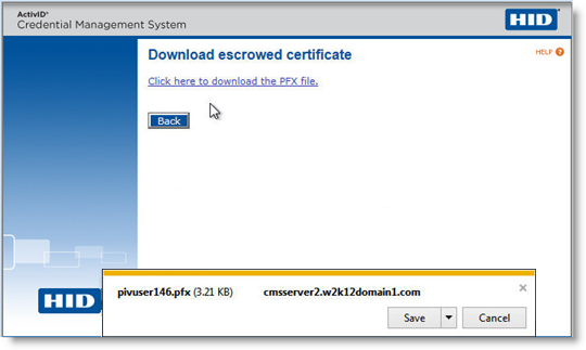 User portal page to Download escrowed certificate with a link to download the PFX file and a Back button, as well as a pop-up dialog box displaying the file being downloaded with a Save and a Cancel button in the bottom right corner